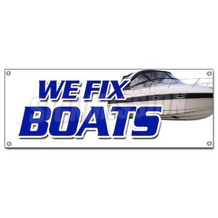 WE FIX BOATS BANNER SIGN Outboard Sterndrive Repairs Marine Electrontic